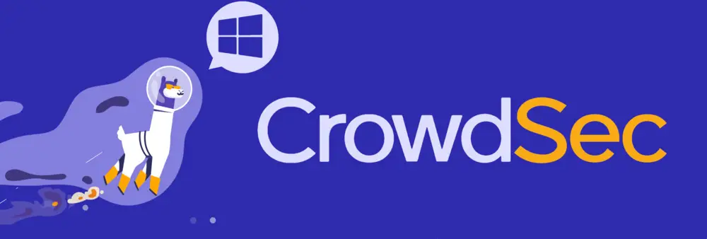 Sécuriser un serveur Windows avec CrowdSec