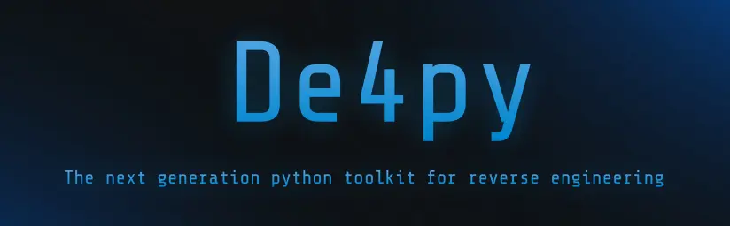 De4Py – Le toolkit idéal pour faire de l’analyse de programmes Python (malwares ou autre)