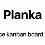 Planka – Le tableau kanban en temps réel pour votre suivi de projet